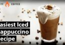 How To Make An Iced Cappuccino: Easiest Iced Cappuccino Recipe